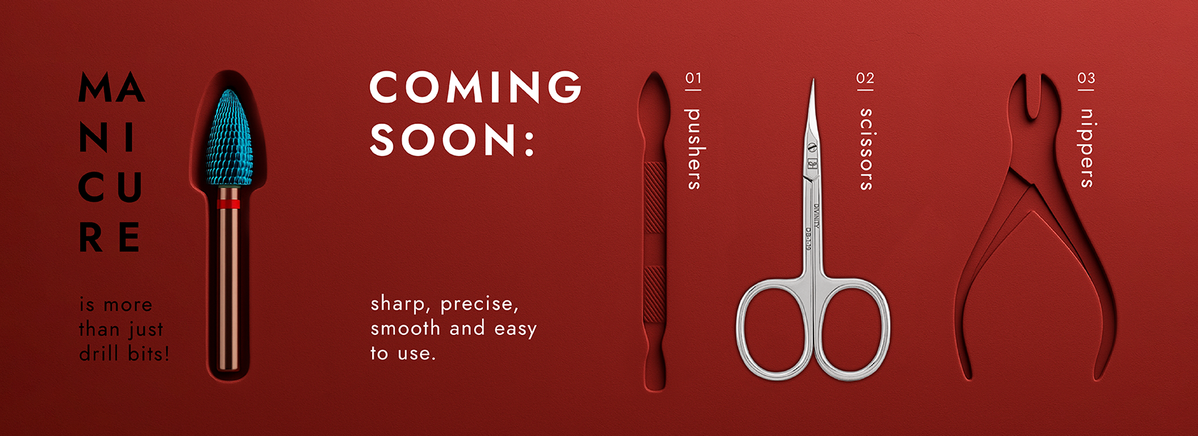 Coming soon: scissors, pushers, nippers